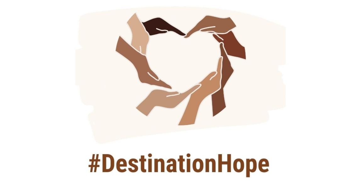 #DestinationHope.