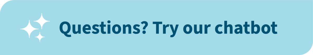 Ask our chatbot